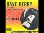 Little Things – Dave Berry