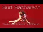 Trains And Boats And Planes – Burt Bacharach
