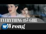 Wrong – Everything But The Girl